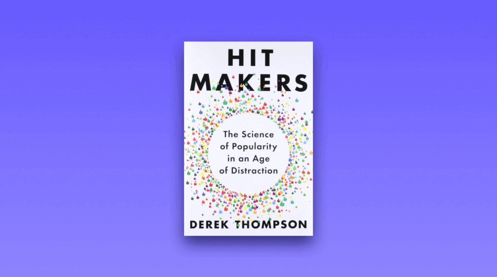 Derek Thompson - Hit Makers book