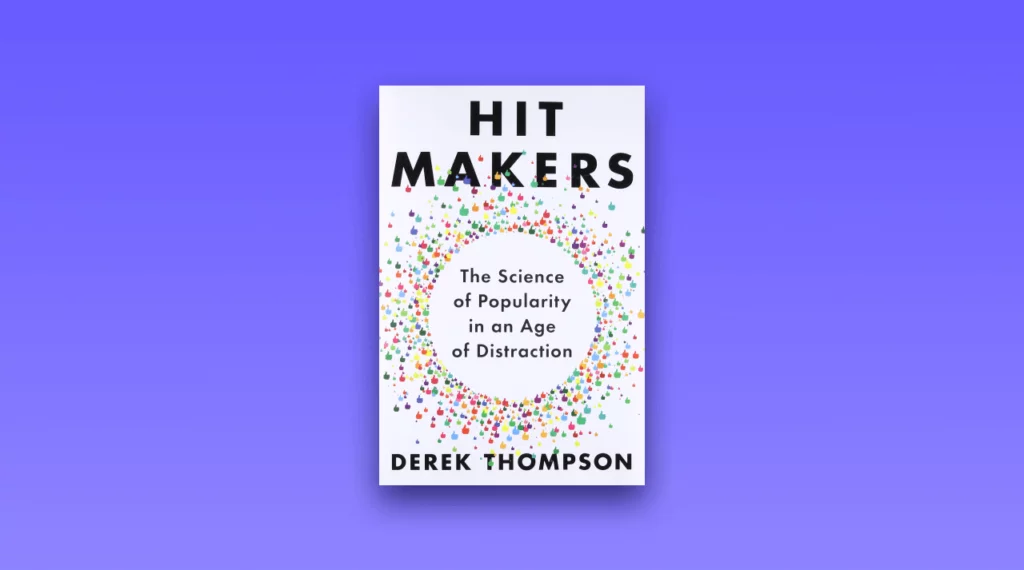 Derek Thompson - Hit Makers book