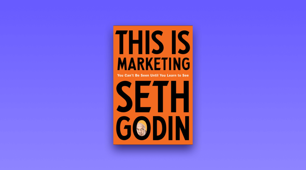 Book by Seth Godin - This is Marketing