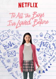 To All the Boys I've Loved Before netflix movie poster Staring Lana Condor